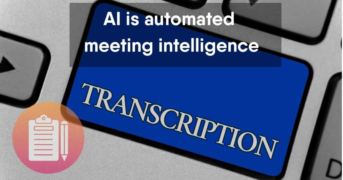 Graphic of a keyboard with the text "AI is automated meeting intelligence" and "TRANSCRIPTION" alongside a clipboard icon.
